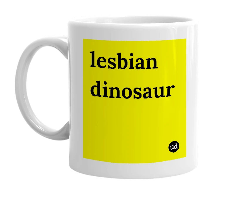 White mug with 'lesbian dinosaur' in bold black letters