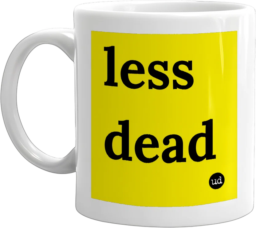 less dead front