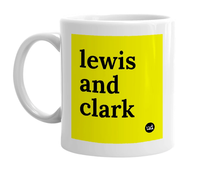 White mug with 'lewis and clark' in bold black letters