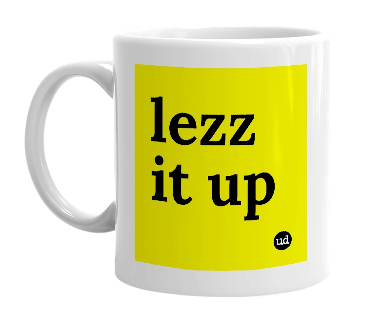 White mug with 'lezz it up' in bold black letters