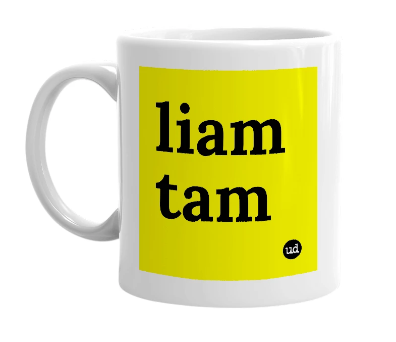 White mug with 'liam tam' in bold black letters