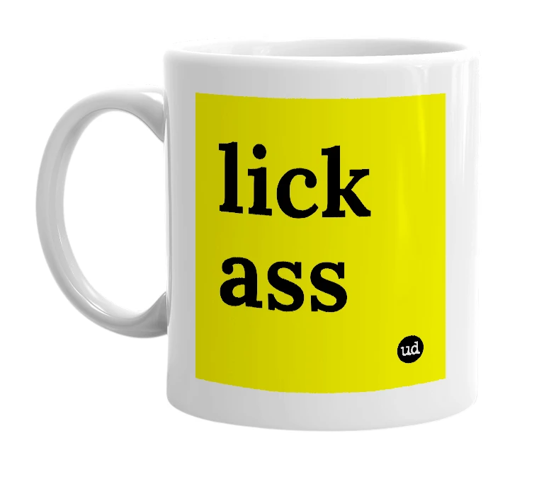 White mug with 'lick ass' in bold black letters