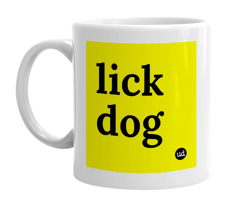 White mug with 'lick dog' in bold black letters