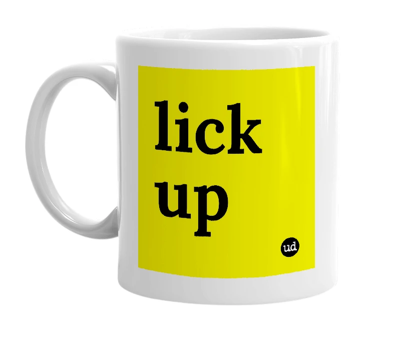 White mug with 'lick up' in bold black letters