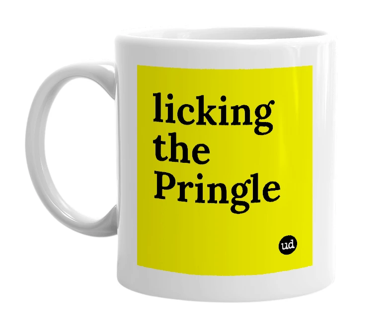 White mug with 'licking the Pringle' in bold black letters