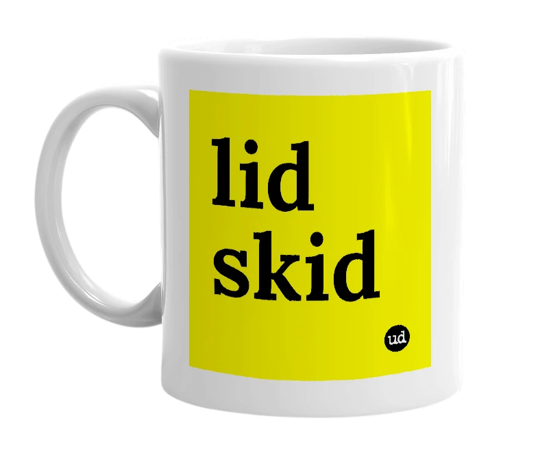 White mug with 'lid skid' in bold black letters