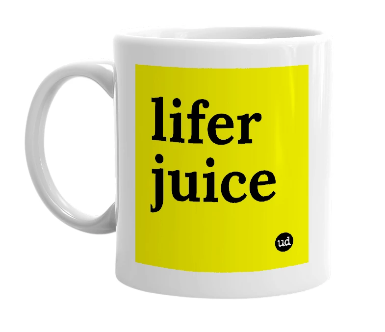 White mug with 'lifer juice' in bold black letters