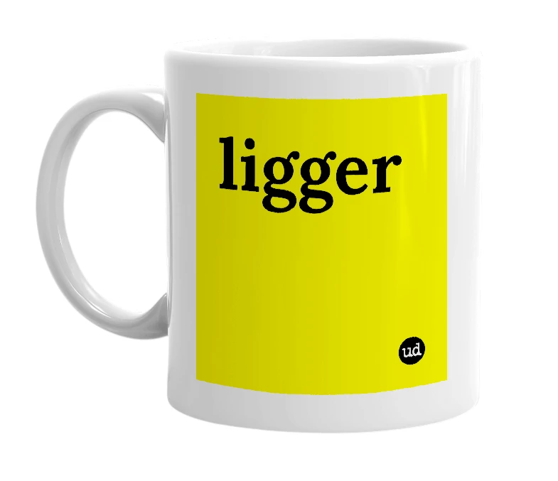 White mug with 'ligger' in bold black letters