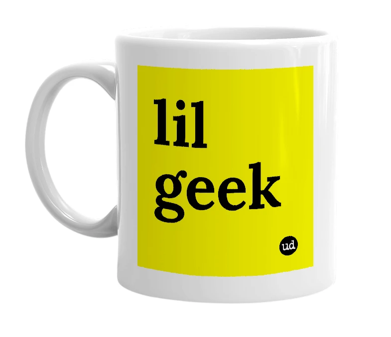 White mug with 'lil geek' in bold black letters