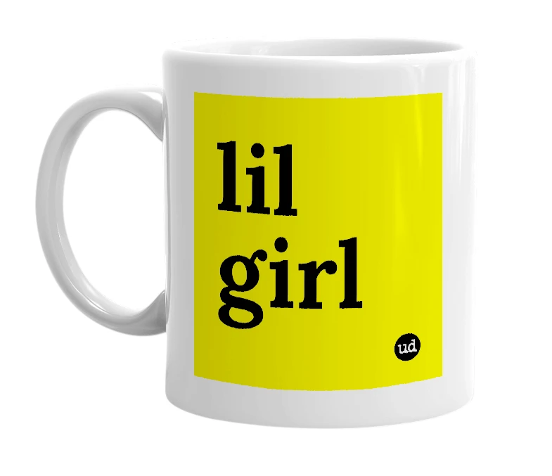 White mug with 'lil girl' in bold black letters