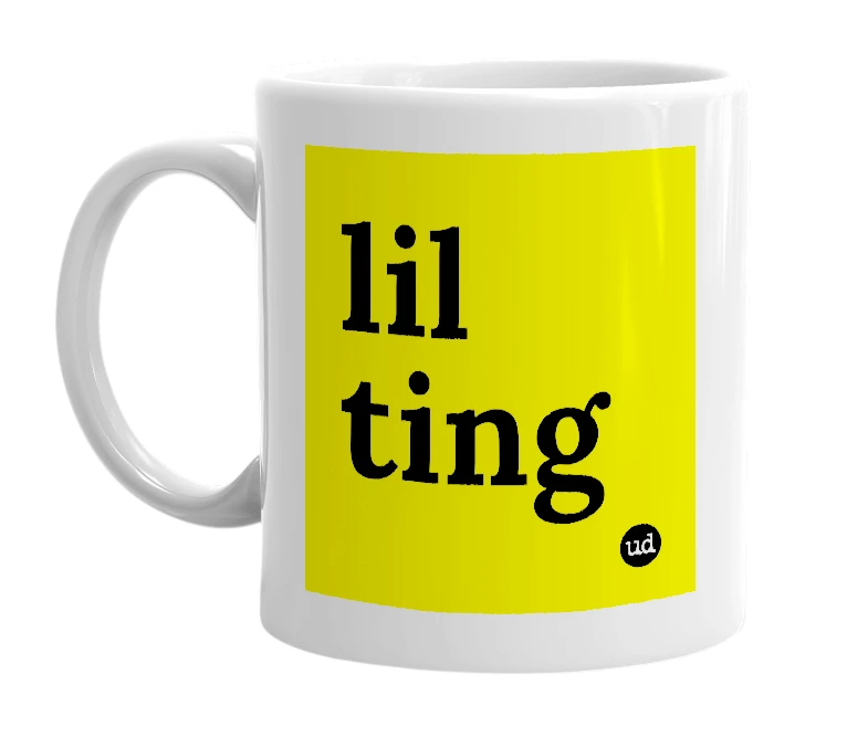 White mug with 'lil ting' in bold black letters