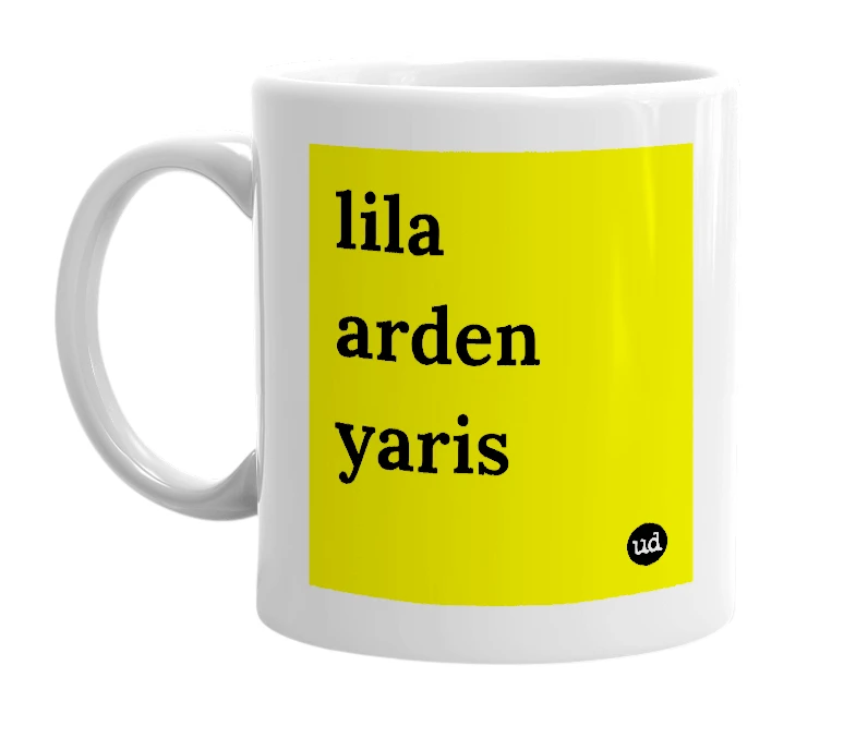 White mug with 'lila arden yaris' in bold black letters