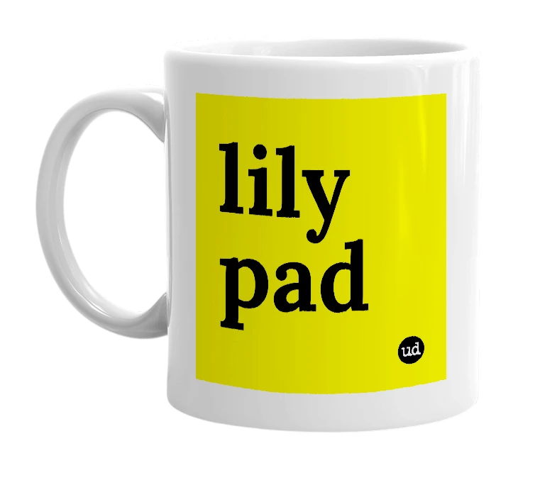 White mug with 'lily pad' in bold black letters