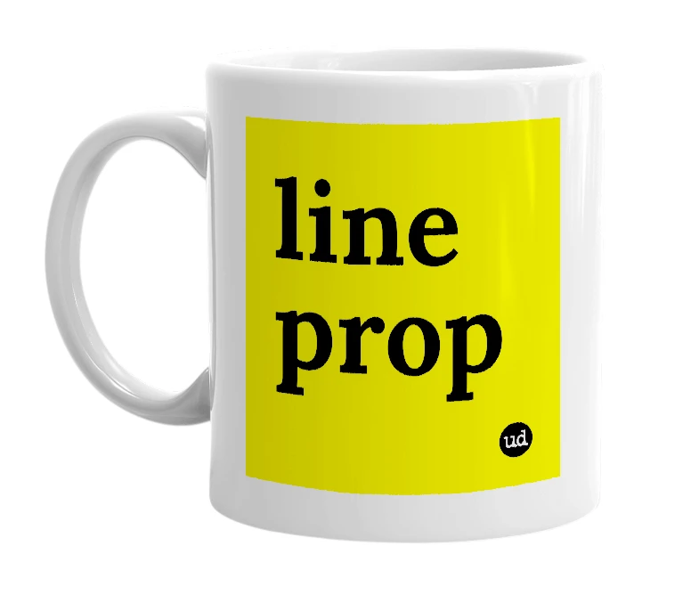 White mug with 'line prop' in bold black letters