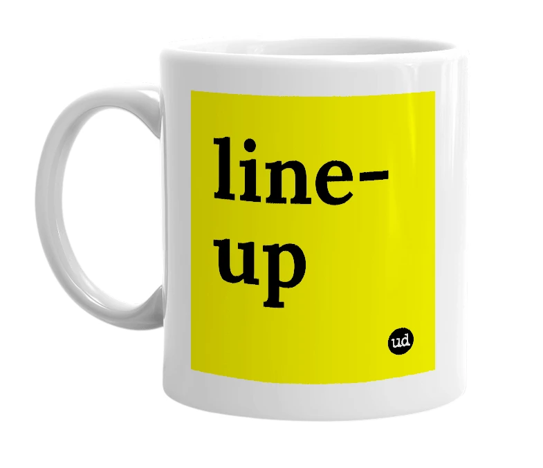 White mug with 'line-up' in bold black letters
