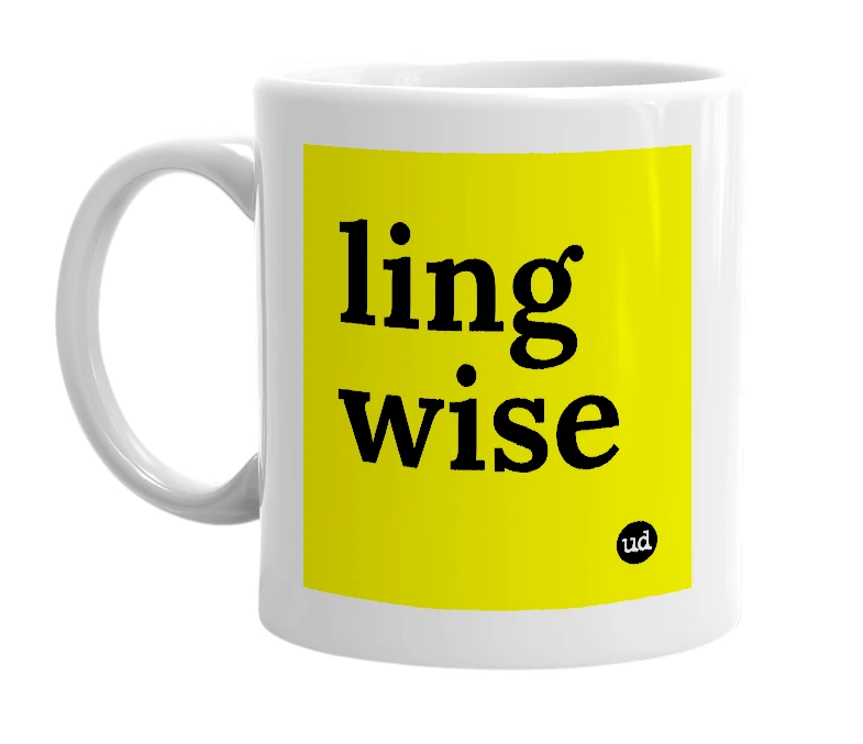 White mug with 'ling wise' in bold black letters