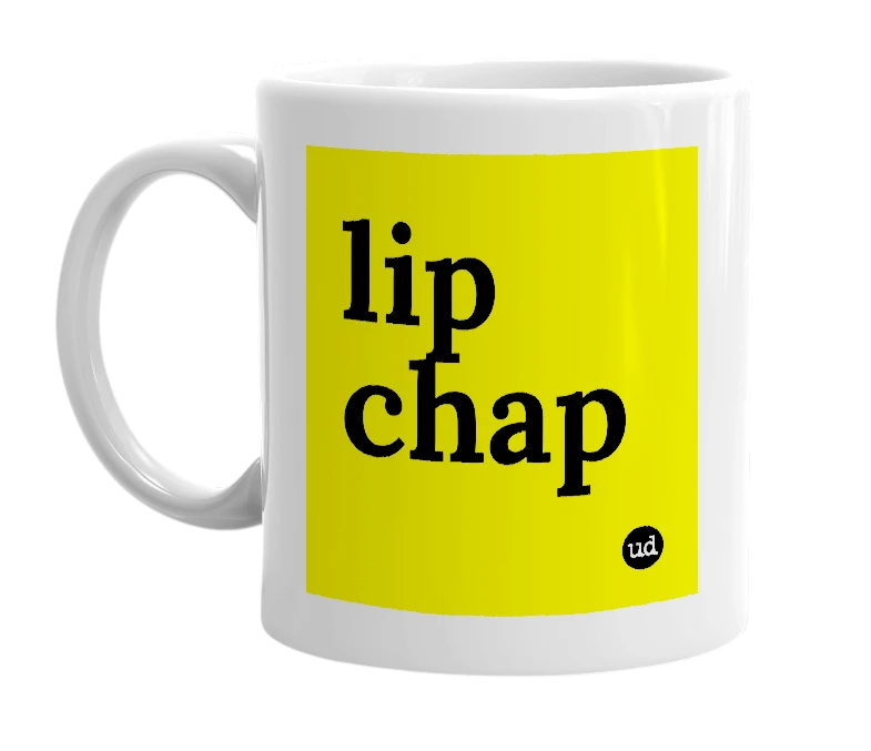 White mug with 'lip chap' in bold black letters