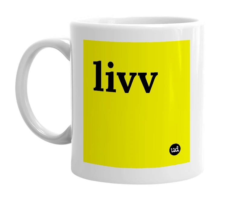 White mug with 'livv' in bold black letters