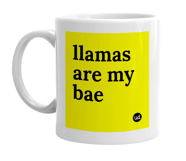 White mug with 'llamas are my bae' in bold black letters