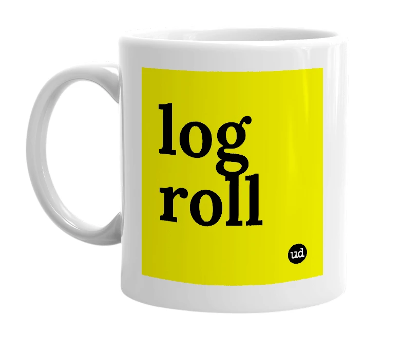 White mug with 'log roll' in bold black letters