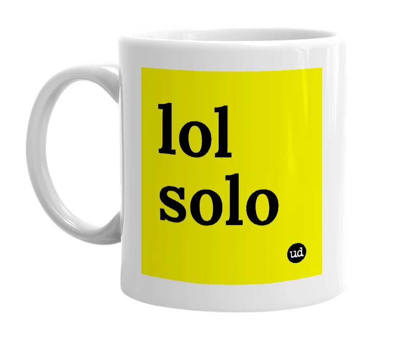 White mug with 'lol solo' in bold black letters