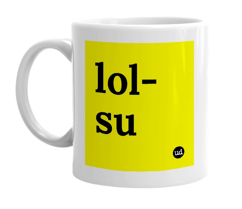 White mug with 'lol-su' in bold black letters