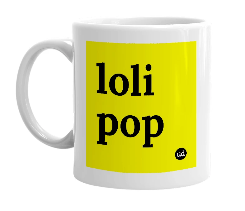 White mug with 'loli pop' in bold black letters