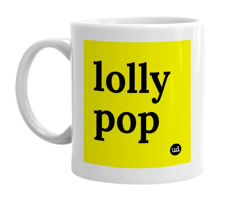 White mug with 'lolly pop' in bold black letters