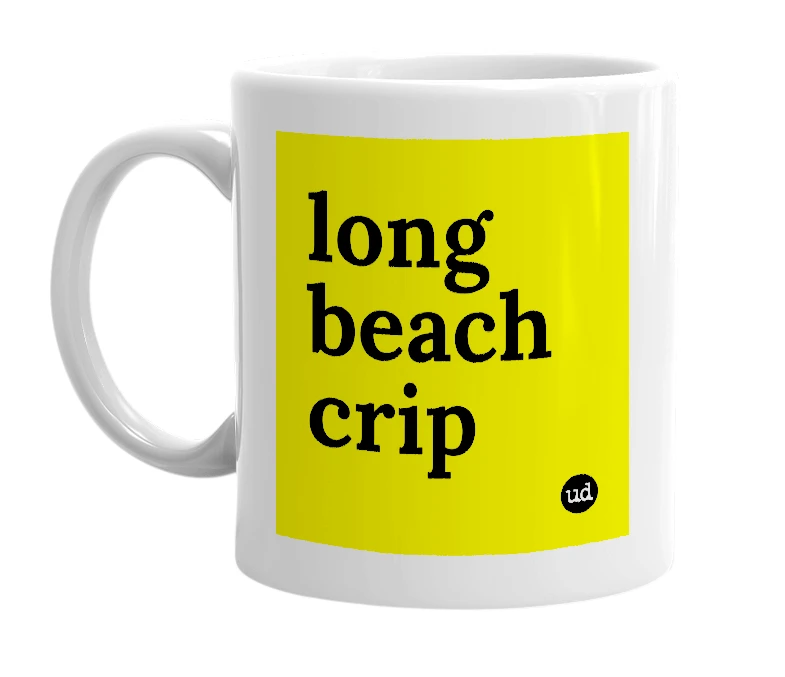 White mug with 'long beach crip' in bold black letters