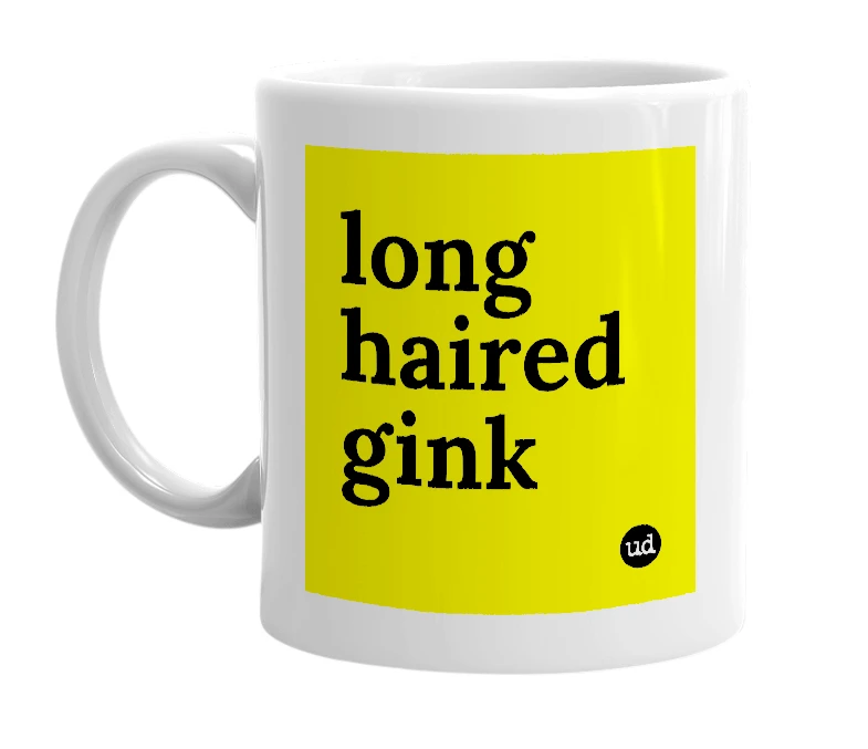 White mug with 'long haired gink' in bold black letters
