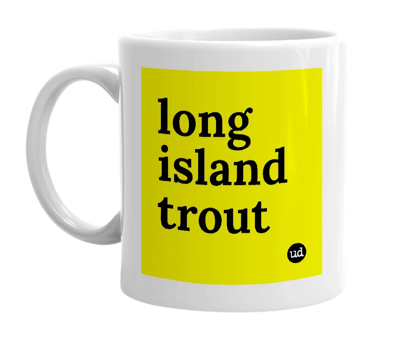 White mug with 'long island trout' in bold black letters
