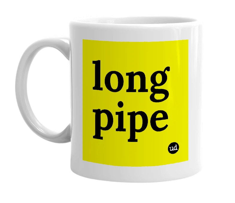 White mug with 'long pipe' in bold black letters