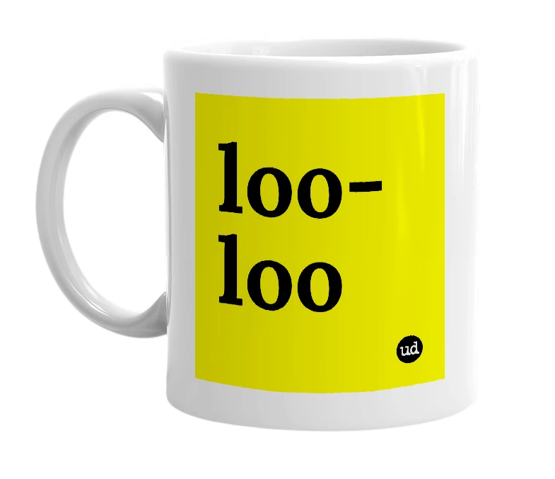 White mug with 'loo-loo' in bold black letters
