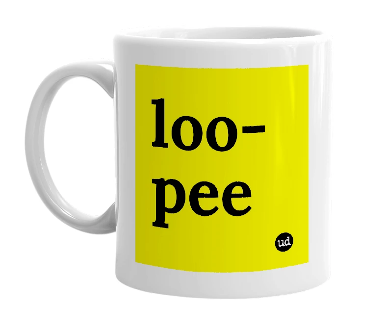 White mug with 'loo-pee' in bold black letters