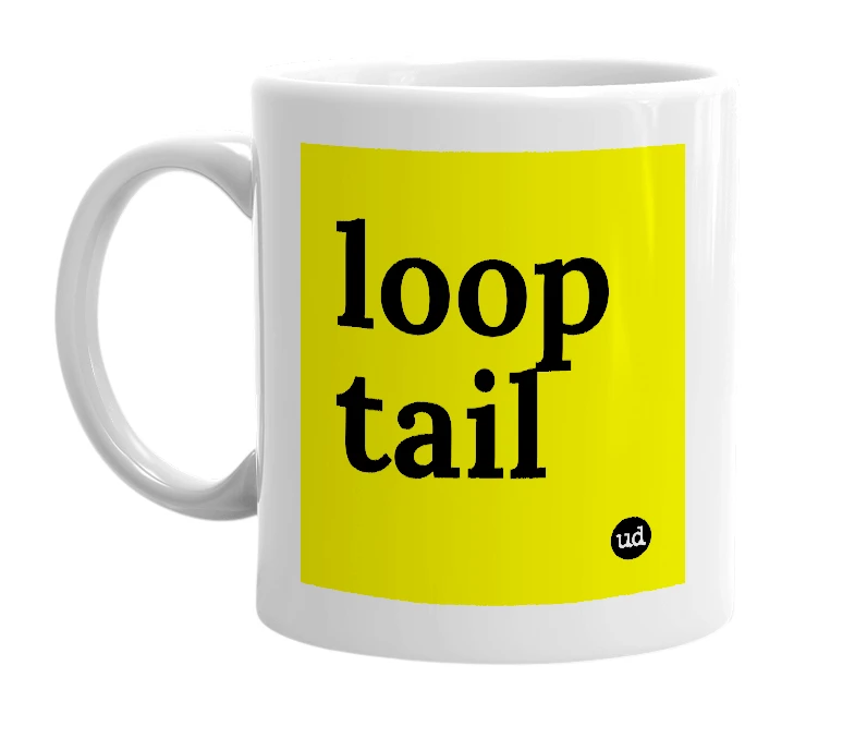 White mug with 'loop tail' in bold black letters