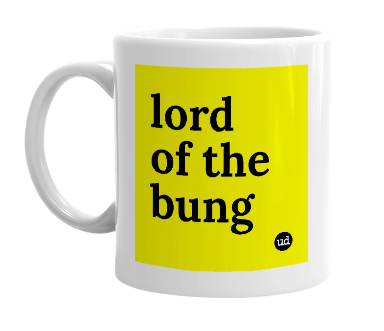 White mug with 'lord of the bung' in bold black letters