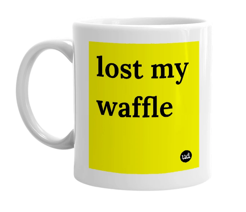 White mug with 'lost my waffle' in bold black letters