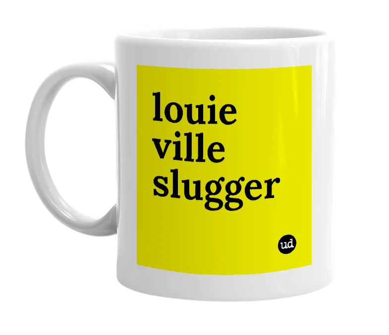 White mug with 'louie ville slugger' in bold black letters