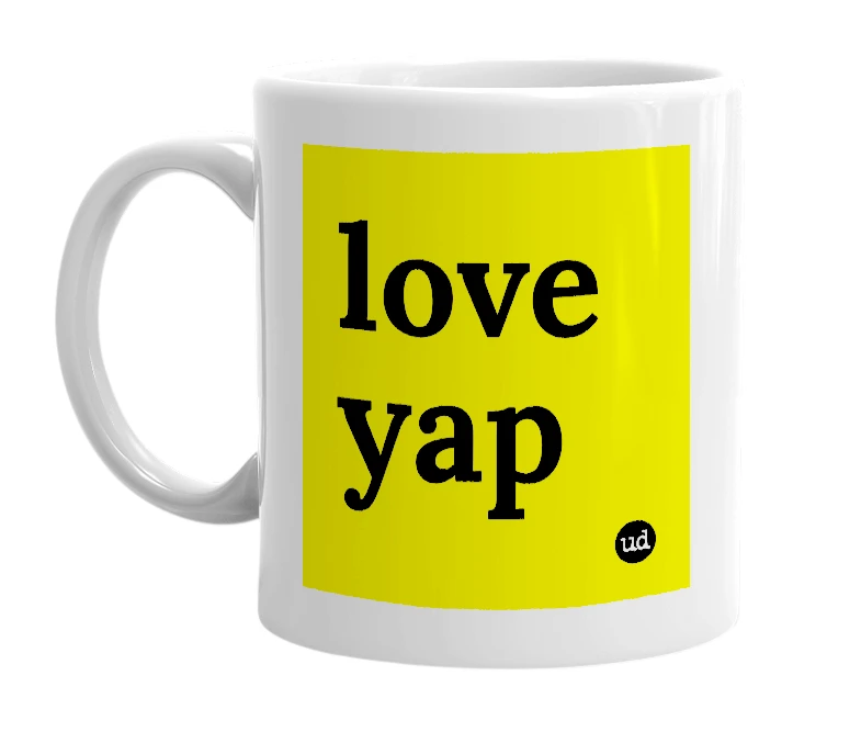 White mug with 'love yap' in bold black letters