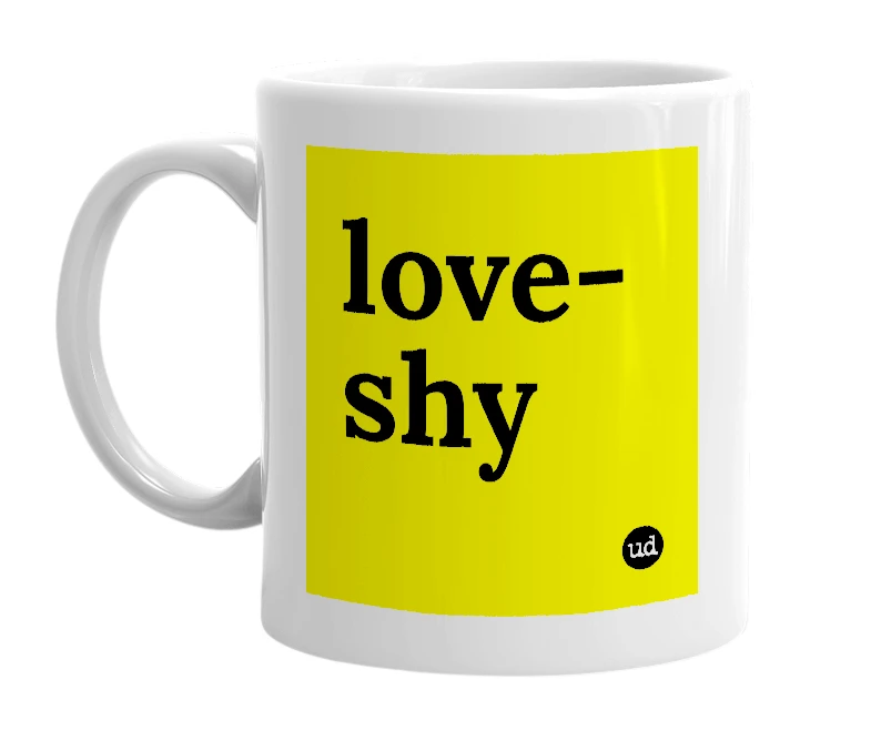 White mug with 'love-shy' in bold black letters