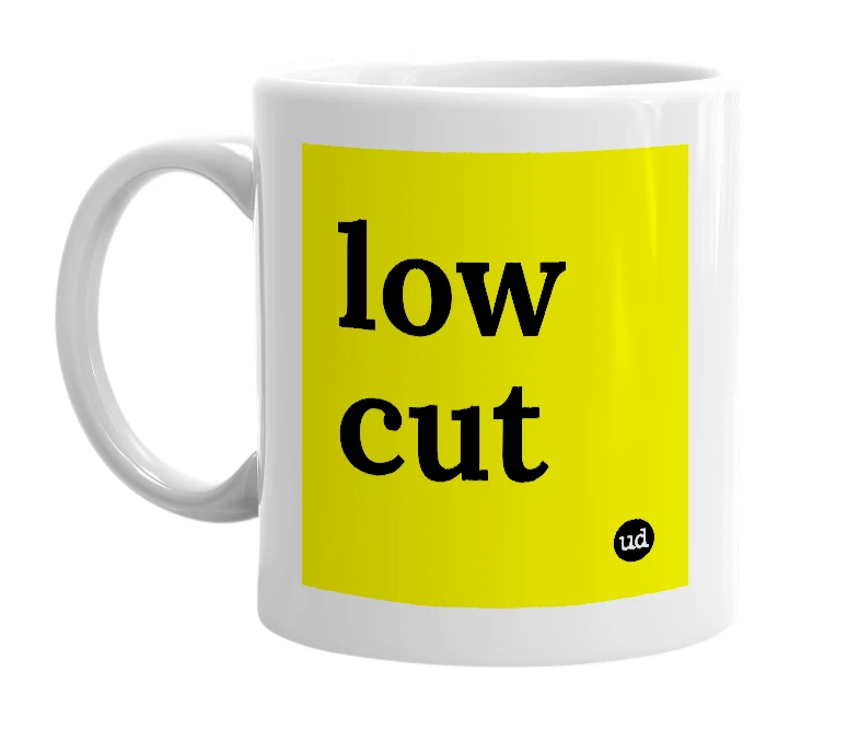 White mug with 'low cut' in bold black letters