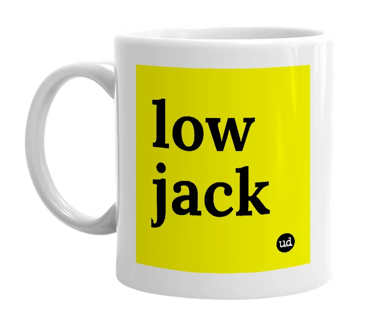 White mug with 'low jack' in bold black letters