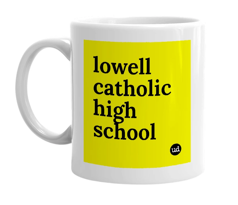 White mug with 'lowell catholic high school' in bold black letters