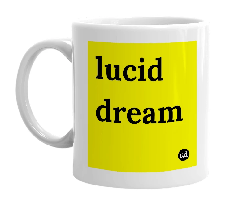 White mug with 'lucid dream' in bold black letters