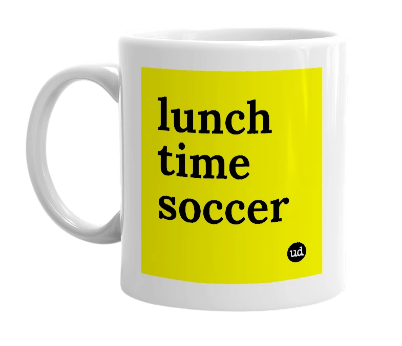White mug with 'lunch time soccer' in bold black letters