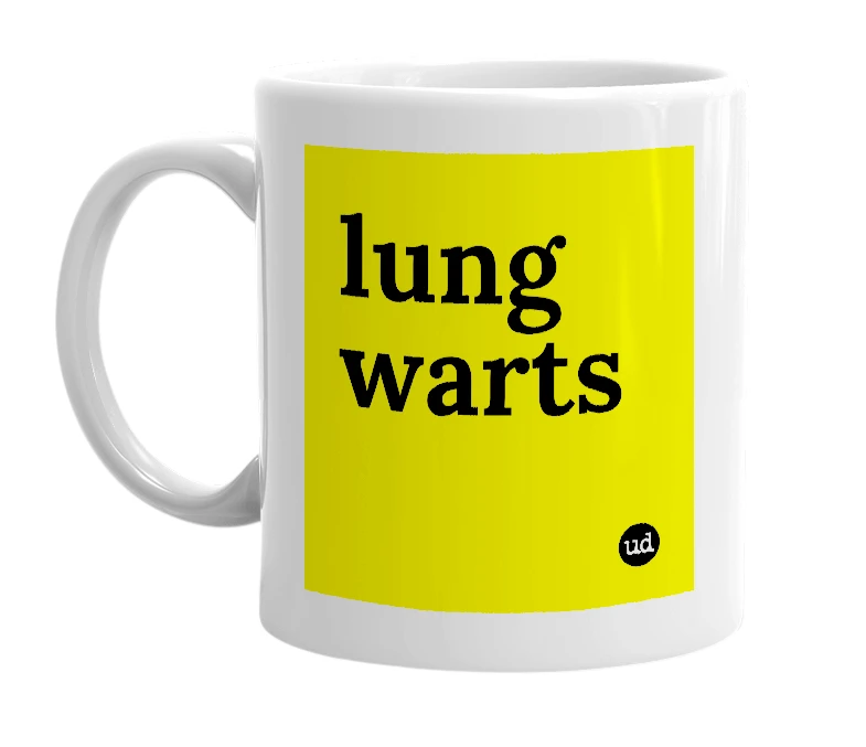 White mug with 'lung warts' in bold black letters