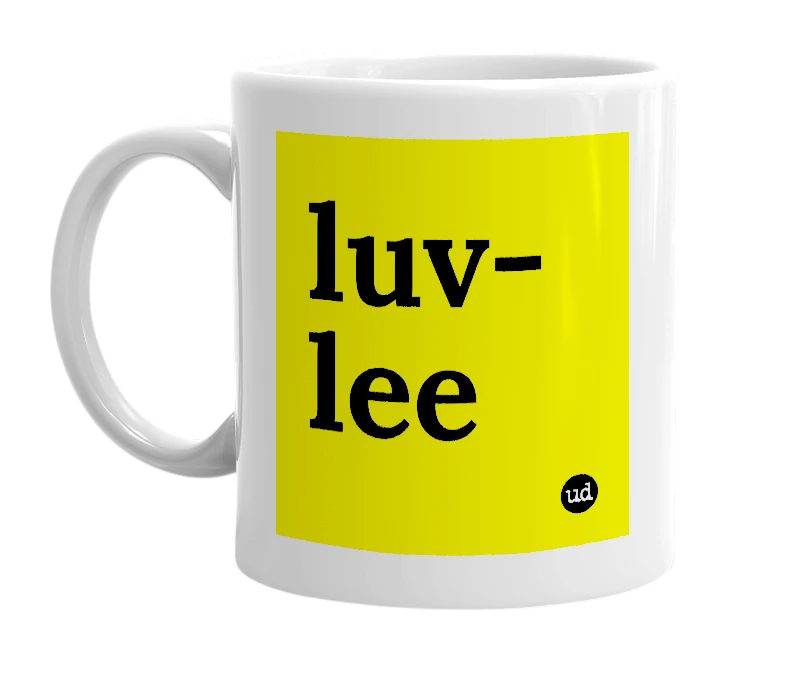 White mug with 'luv-lee' in bold black letters