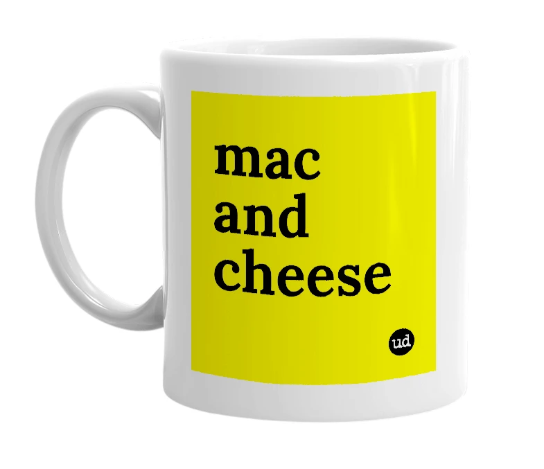 White mug with 'mac and cheese' in bold black letters