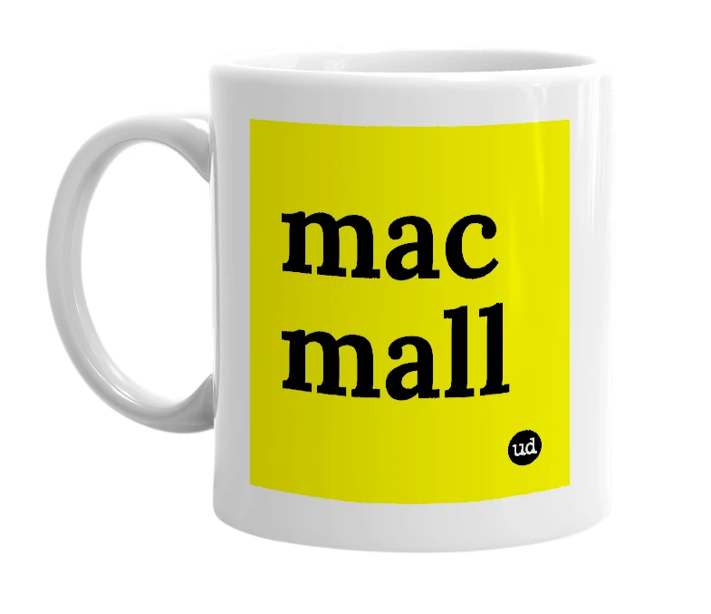 White mug with 'mac mall' in bold black letters