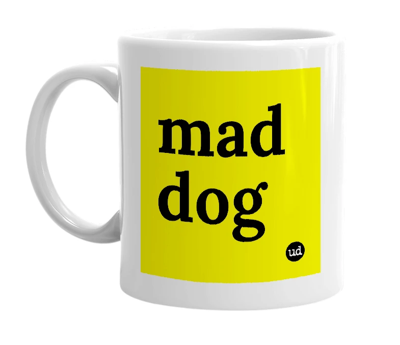 White mug with 'mad dog' in bold black letters